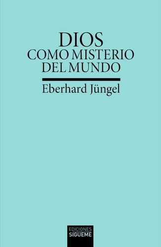 Dios como misterio del mundo