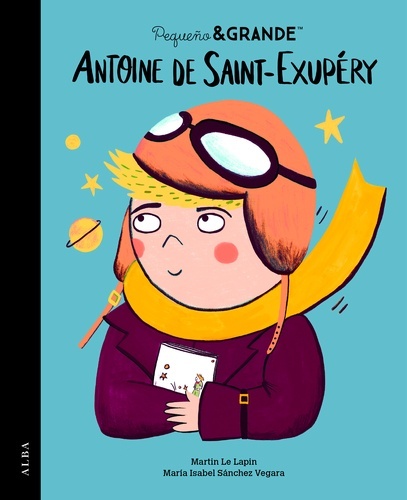 Pequeñox{0026}Grande Antoine de Saint-Exupéry