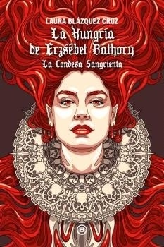 La Hungría de Erzsébet Báthory