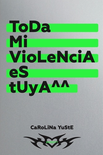 Toda mi violencia es tuya