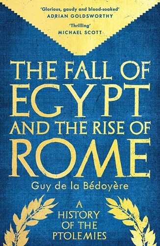 The Fall of Egypt and the Rise of Rome