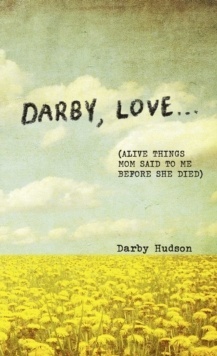 Darby, Love...
