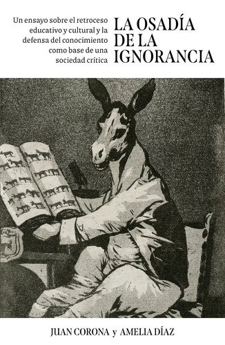 La osadía de la ignorancia