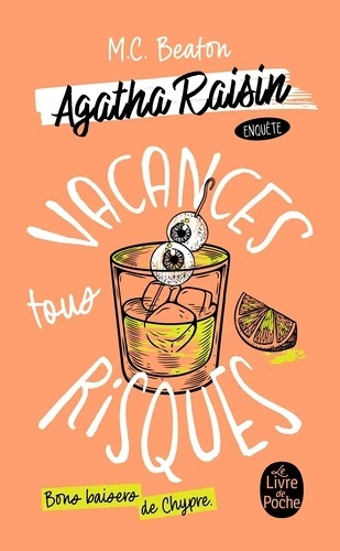 Agatha Raisin. Vacances tous risques Tome 6
