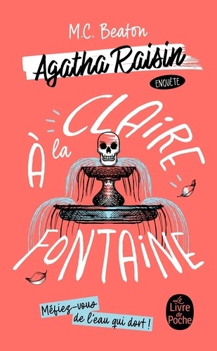 Agatha Raisin. A la claire fontaine Tome 7