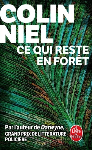 Ce qui reste en forêt