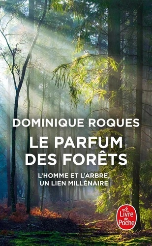Le parfum des forêts