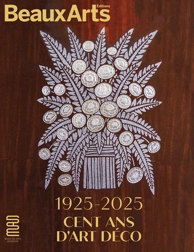 1925 - 2025, Cent ans d Art déco