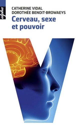 Cerveau, sexe et pouvoir