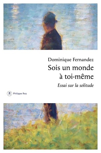 Sois un monde à toi - même
