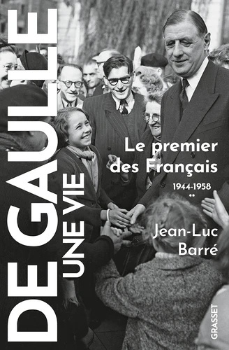 De Gaulle, une vie. Tome 2