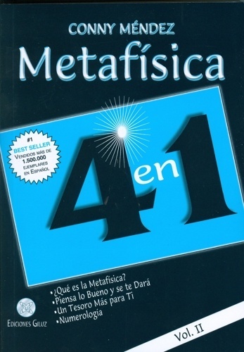 Metafísica 4 en 1: Qué es la Metafísica?, Piensa lo bueno y se te dará, Un tesoro más para ti, Numerología - Vol