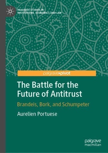 The Battle for the Future of Antitrust