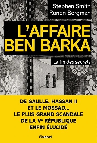 L'affaire Ben Barka. La fin des secrets