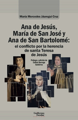 Ana de Jesús, María de San José y Ana de San Bartolomé