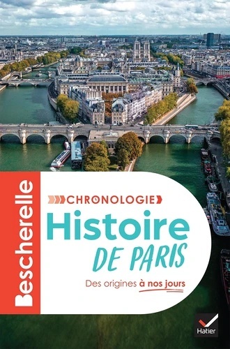 Chronologie Bescherelle. Histoire de Paris