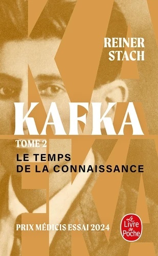 Kafka. Tome 2. Le temps de la connaissance