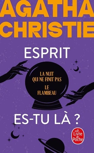 Esprit es - tu là ?. La nuit qui ne finit pas ; Le flambeau