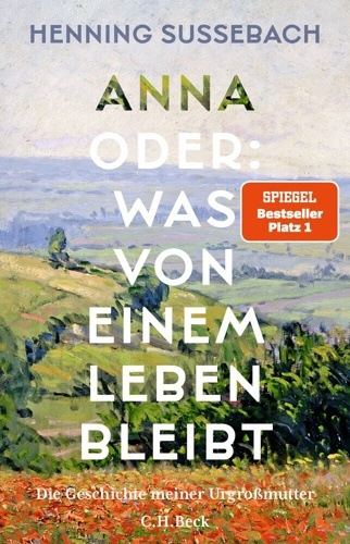 Anna oder: Was von einem Leben bleibt.