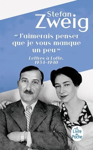 "J'aimerais penser que je vous manque un peu". Lettres à Lotte 1934 - 1940