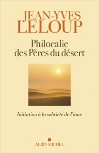 Philocalie des pères du désert.