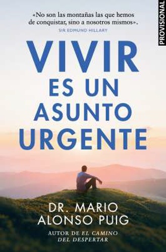 Vivir es un asunto urgente