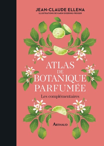 Atlas de botanique parfumée