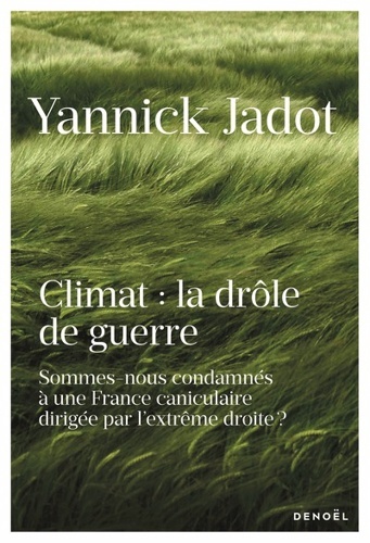 Climat : la drôle de guerre