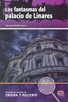 Los fantasmas del Palacio de Linares (A2-B1) Solo libro