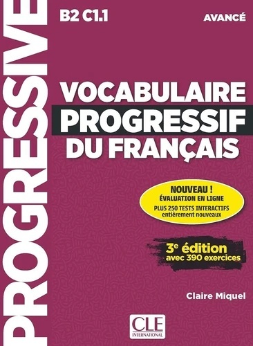 Vocabulaire progressif du français avancé B2- C1 3e édition