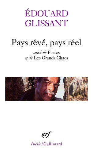 Pays Reve, Pays Reel Suivi De Fastes Et De Les Grands Chaos