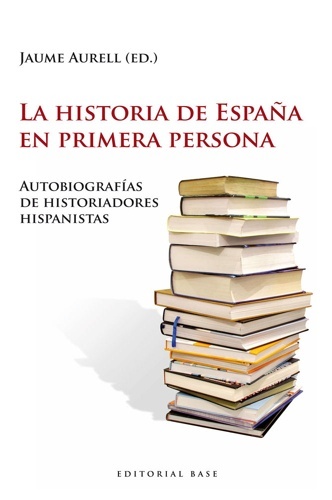 La historia de España en primera persona