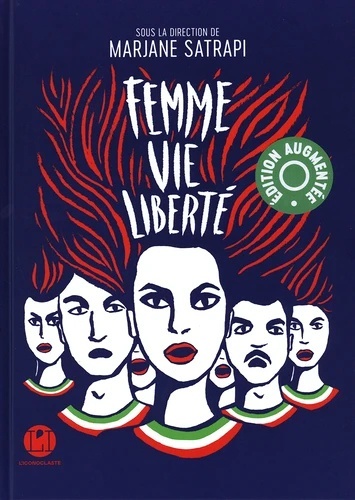 Femme, Vie, Liberté. édition revue et augmentée