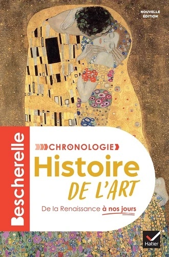 Les chronologies Bescherelle. Histoire de l'art. De la renaissance à nos jours