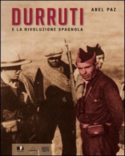 Durruti e la rivoluzione spagnola