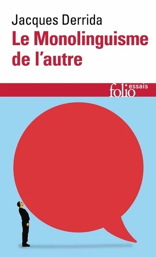 Le monolinguisme de l'autre