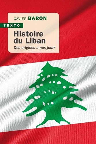 Histoire du Liban. Des origines à nos jours