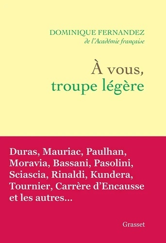 A vous, troupe légère. De l'Académie française