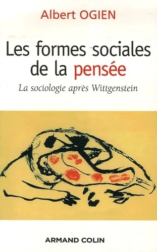 Les formes sociales de la pensée. La sociologie après Wittgenstein
