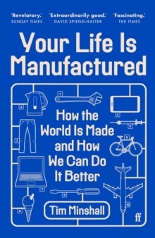 Your Life Is Manufactured