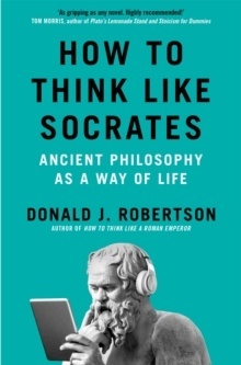 How to Think Like Socrates