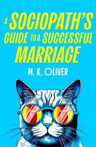 A Sociopath's Guide to Successful Marriage