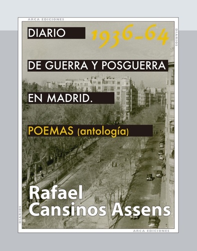Diario de guerra y posguerra en Madrid, 1936-1964. POEMAS (antología)