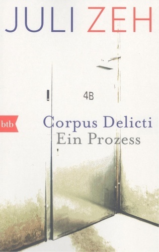 Corpus delicti. Ein Prozess