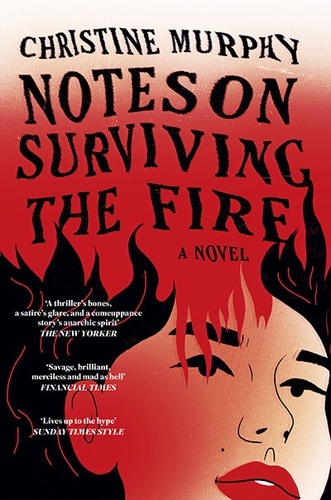 Notes on Surviving the Fire