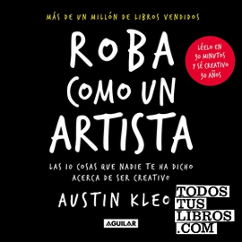 Roba como un artista