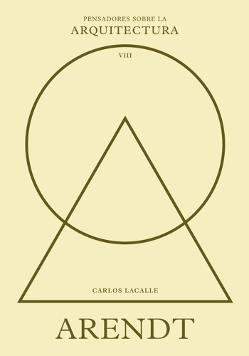 Arendt sobre la arquitectura