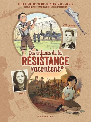 Les Enfants de la Résistance racontent Tome 1