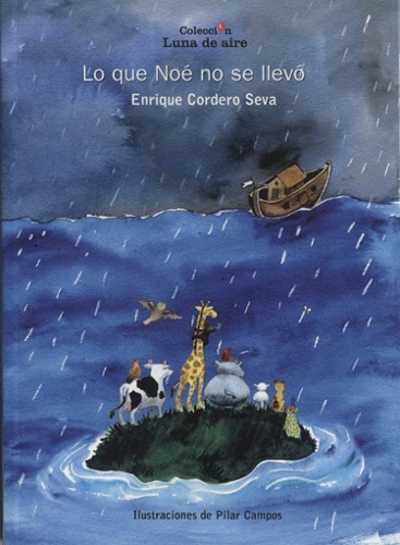 Lo que Noé no se llevó