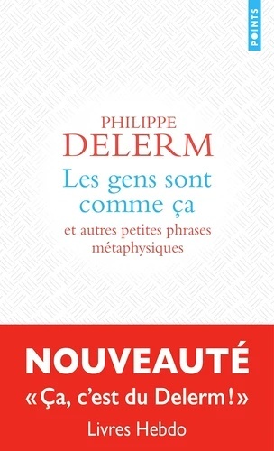 Les gens sont comme ça.